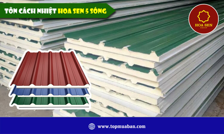 Tôn cách nhiệt Hoa Sen 5 sóng