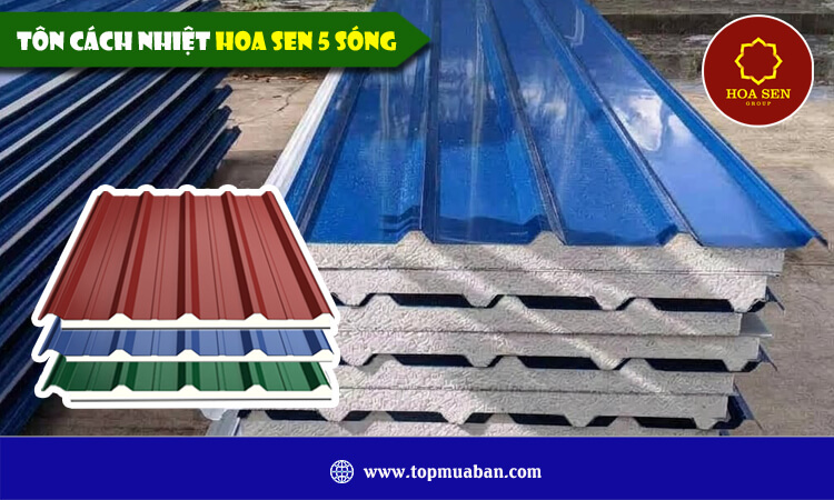 Tôn cách nhiệt Hoa Sen 5 sóng