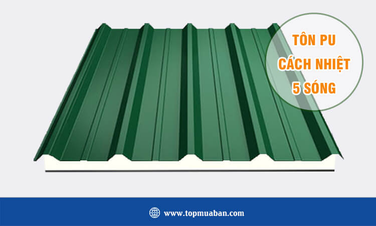 Tôn PU cách nhiệt 5 sóng 