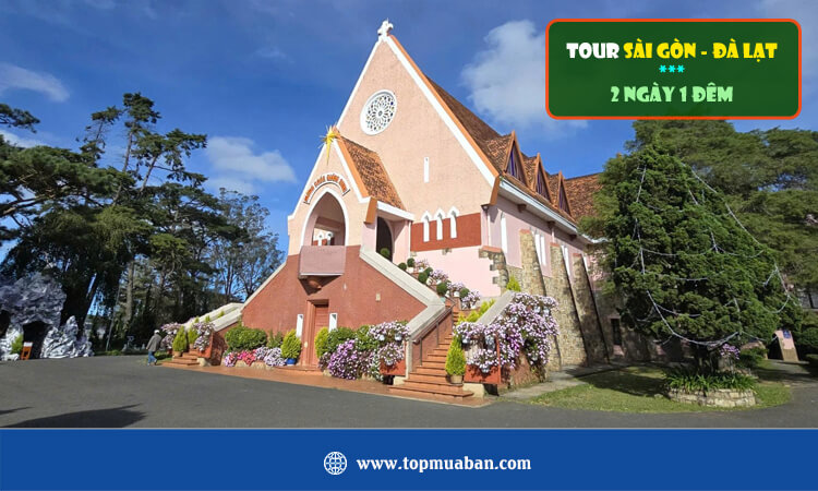 Tour Sài Gòn - Đà Lạt 2 ngày 1 đêm