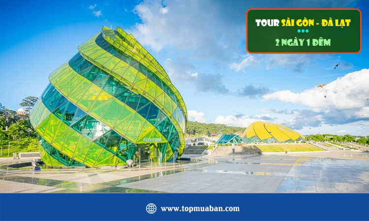Tour Sài Gòn - Đà Lạt 2 ngày 1 đêm