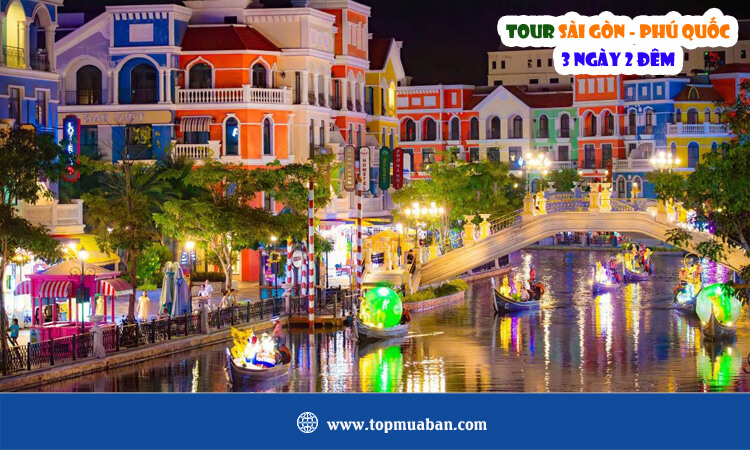 Tour Sài Gòn - Phú Quốc 3 ngày 2 đêm