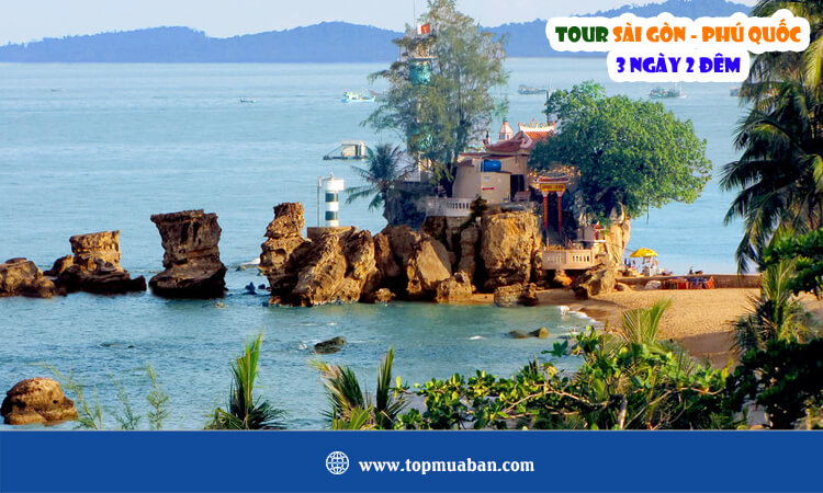Tour Sài Gòn - Phú Quốc 3 ngày 2 đêm