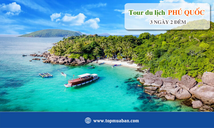 Tour du lịch Phú Quốc 3 ngày 2 đêm 